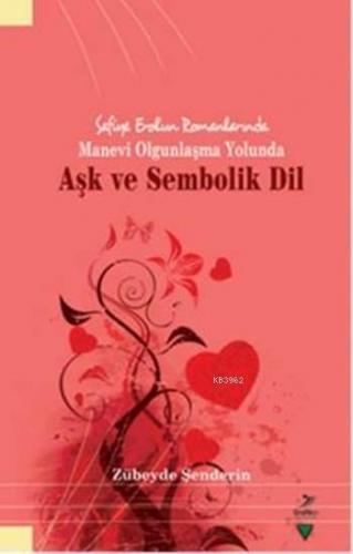 Aşk ve Sembolik Dil | benlikitap.com