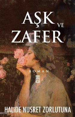 Aşk ve Zafer | benlikitap.com