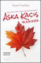 Aşka Kaçış Kanada | benlikitap.com