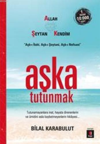 Aşka Tutunmak | benlikitap.com