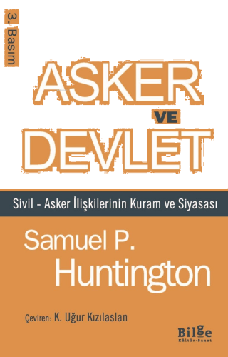 Asker Ve Devlet Sivil – Asker İlişkilerinin Kuram Ve Siyasası | benlik