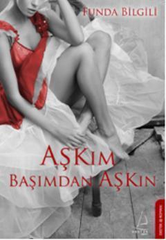 Aşkım Başımdan Aşkın | benlikitap.com