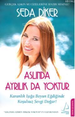 Aslında Ayrılık da Yoktur | benlikitap.com