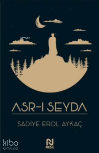 Asr-ı Seyda | benlikitap.com