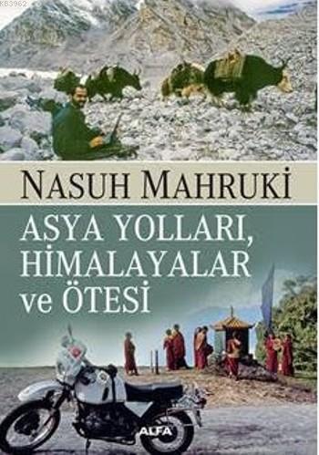 Asya Yolları,Himalayalar Ve Ötesi | benlikitap.com