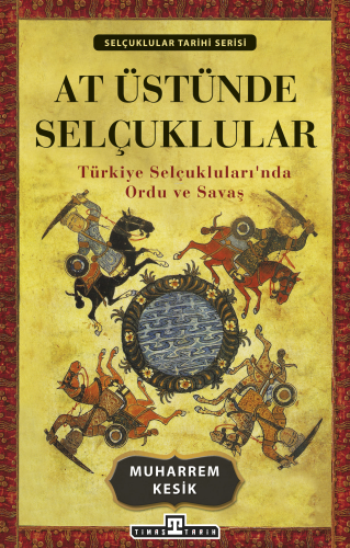 At Üstünde Selçuklular | benlikitap.com