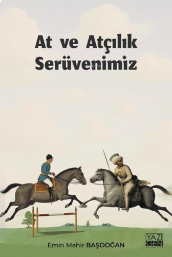 At ve Atçılık Serüvenimiz | benlikitap.com