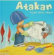 Atakan İnşaat Ustası Oluyor (Sert Kapak) | benlikitap.com