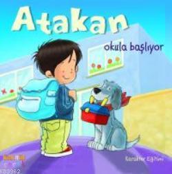 Atakan Okula Başlıyor | benlikitap.com