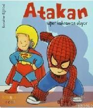 Atakan Süper Kahraman Oluyor (Sert Kapak) | benlikitap.com