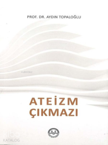 Ateizm Çıkmazı | benlikitap.com