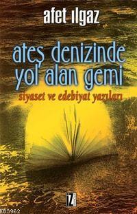 Ateş Denizinde Yol Alan Gemi | benlikitap.com