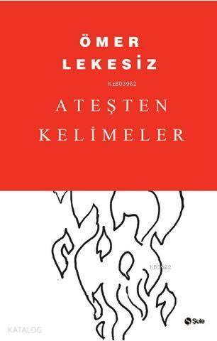 Ateşten Kelimeler | benlikitap.com