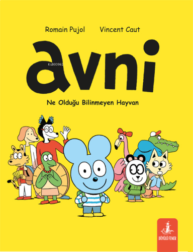 Avni;Ne Olduğu Bilinmeyen Hayvan | benlikitap.com