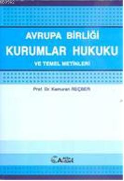 Avrupa Birliği Kurumlar Hukuku | benlikitap.com