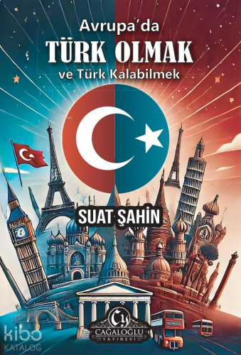 Avrupa'da Türk Olmak ve Türk Kalabilmek | benlikitap.com