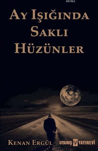 Ay Işığında Saklı Hüzünler | benlikitap.com