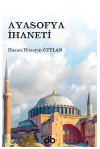 Ayasofya İhaneti | benlikitap.com