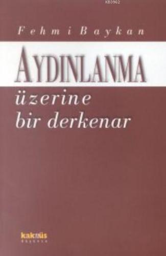 Aydınlanma Üzerine Bir Derkenar | benlikitap.com