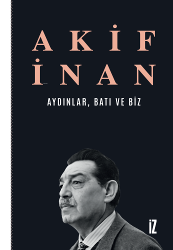 Aydınlar, Batı ve Biz | benlikitap.com