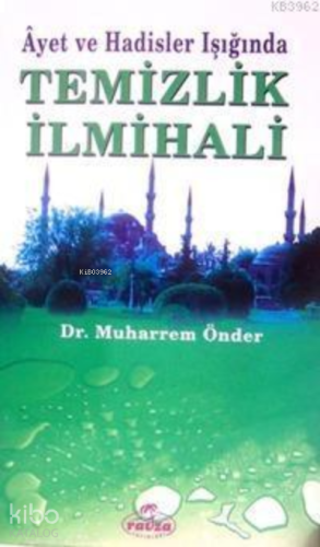 Âyet ve Hadisler Işığında Temizlik İlmihali | benlikitap.com