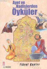 Ayet ve Hadislerden Öyküler | benlikitap.com