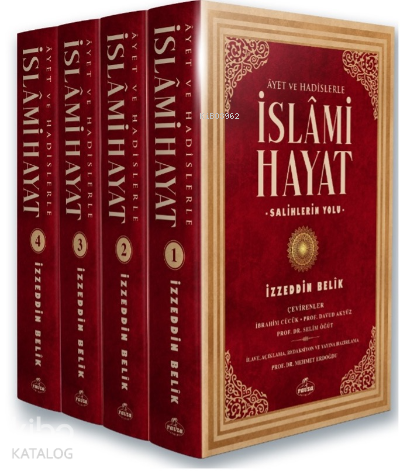 İslâmi Hayat (4 Cilt, 1.Hamur); Âyet ve Hadislerle | benlikitap.com