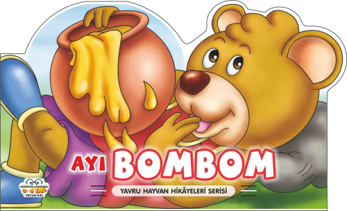 Ayı Bombom – Yavru Hayvan Hikâyeleri | benlikitap.com