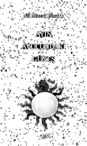 Ayın Avucundaki Güneş | benlikitap.com