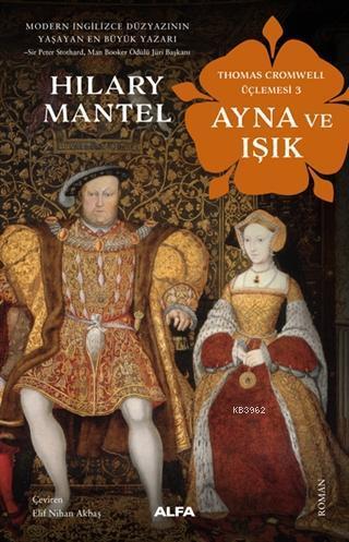 Ayna ve Işık - Thomas Cromwell Üçlemesi 3 | benlikitap.com