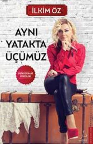 Aynı Yatakta Üçümüz | benlikitap.com