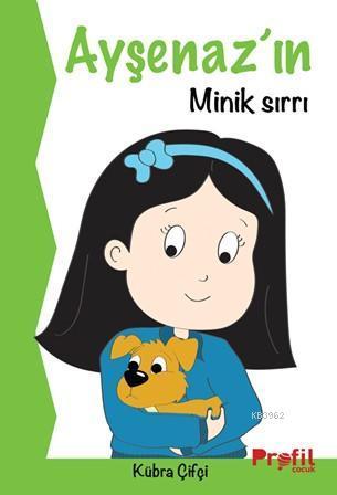 Ayşenaz'ın Minik Sırrı | benlikitap.com