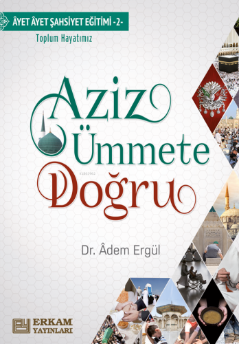 Aziz Ümmete Doğru | benlikitap.com