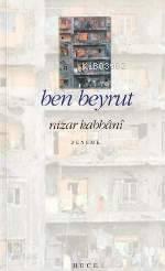 Ben Beyrut | benlikitap.com