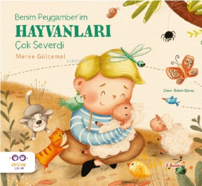 Benim Peygamber’im Hayvanları Çok Severdi | benlikitap.com