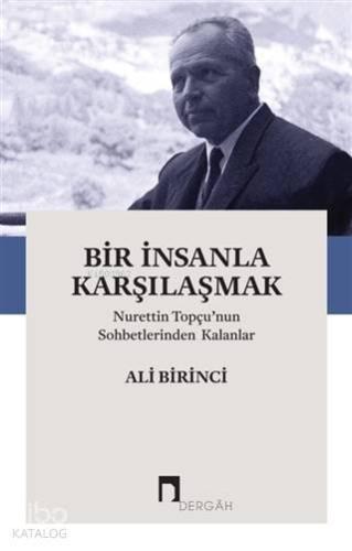 Bir İnsanla Karşılaşmak | benlikitap.com