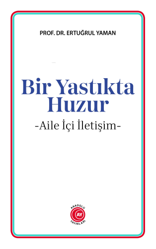 Bir Yastıkta Huzur ;-Aile İçi İletişim- | benlikitap.com