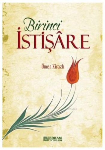 Birinci İstişare | benlikitap.com