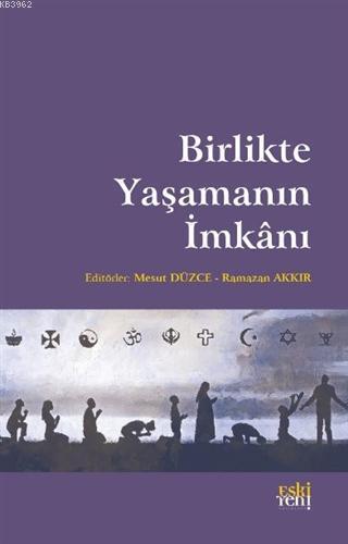 Birlikte Yasamanın Imkanı | benlikitap.com