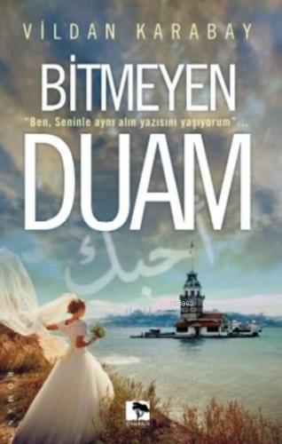 Bitmeyen Duam | benlikitap.com