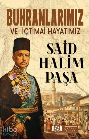 Buhranlarımız ve İçtimai Hayatımız | benlikitap.com