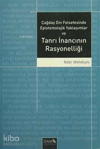 Çağdaş Din Felsefesinde Epistemolojik Yaklaşımlar ve Tanrı İnancının R