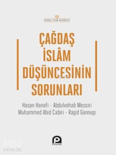 Çağdaş İslam Düşüncesinin Sorunları | benlikitap.com