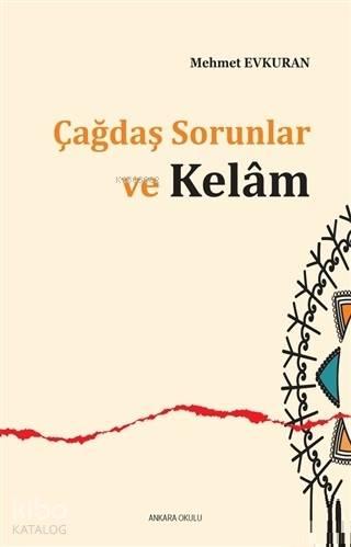 Çağdaş Sorunlar ve Kelam | benlikitap.com