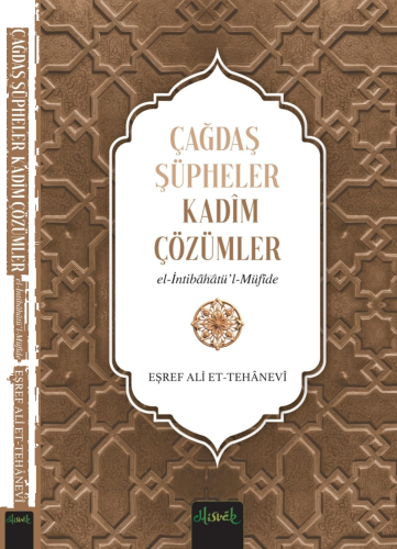 Çağdaş Şüpheler, Kadim Çözümler (İntibahatü’l Müfide) | benlikitap.com