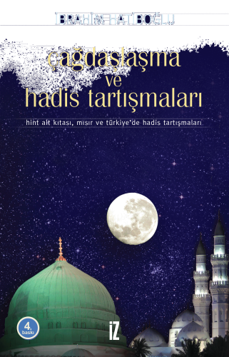 Çağdaşlaşma ve Hadis Tartışmaları; Hint Alt Kıtası, Mısır ve Türkiye'd