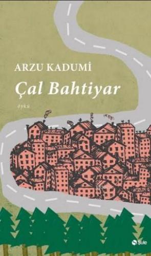 Çal Bahtiyar | benlikitap.com