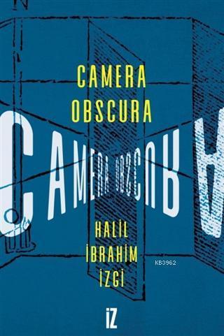 Camera Obscura | benlikitap.com