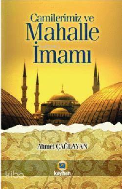 Camilerimiz ve Mahalle İmamı | benlikitap.com