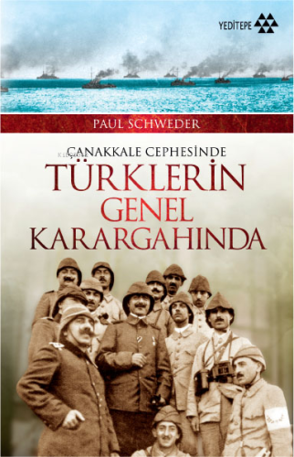 Çanakkale Cephesinde Türklerin Genel Karargahında | benlikitap.com